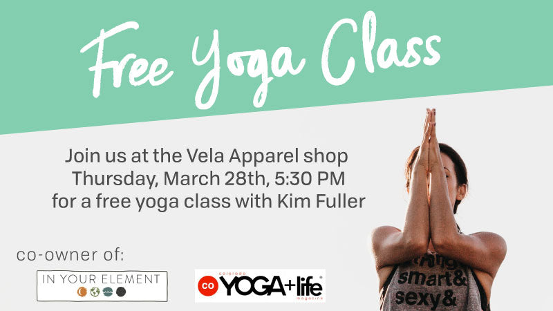 Free Yoga with Kim Fuller at the Vela Apparel store